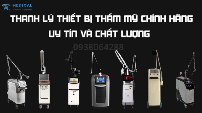 Máy thẩm mỹ thanh lý ở đâu uy tín chất lượng