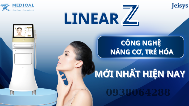 Hifu LinearZ - Công nghệ nâng cơ hiệu quả nhất hiện nay