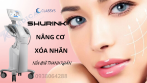 Hifu Shurink- Công nghệ nâng cơ, xóa nhăn an toàn hiệu quả