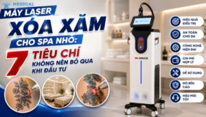 Máy Laser Xóa Xăm Cho Spa Nhỏ: 7 Tiêu Chí Không Nên Bỏ Qua Khi Đầu Tư